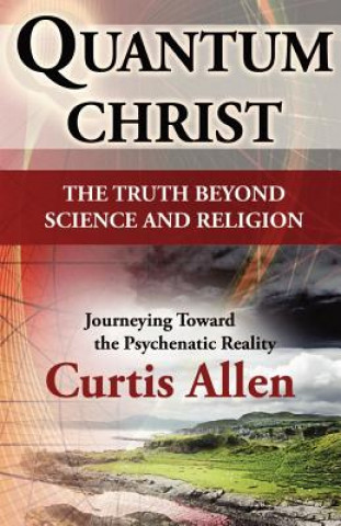 Knjiga Quantum Christ Curtis Allen