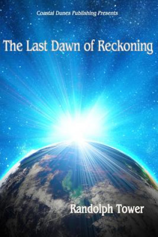 Book The Last Dawn of Reckoning Randolph Tower