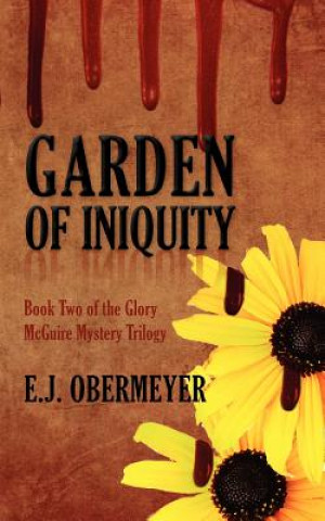 Βιβλίο Garden of Iniquity Ej Obermeyer