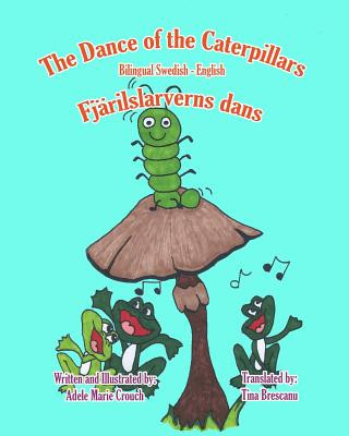 Carte The Dance of the Caterpillars Bilingual Swedish English Adele Marie Crouch