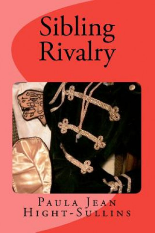 Knjiga Sibling Rivalry Paula Jean Hight-Sullins