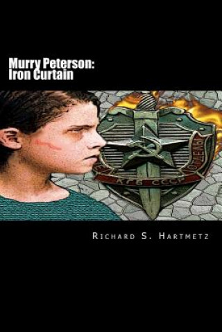 Könyv Murry Peterson: Iron Curtain Richard S Hartmetz