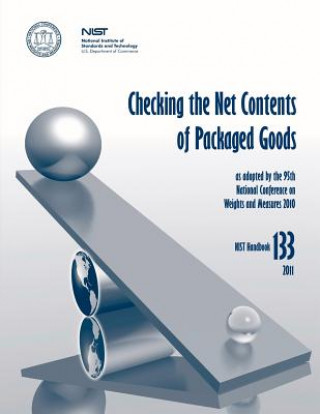 Książka Checking the Net Contents of Packaged Goods (NIST HB 133) National Institute of St And Technology