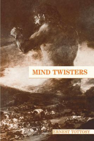 Könyv Mind Twisters: Memories for the future Ernest T Tt Sy