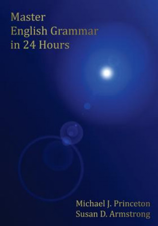 Książka Master English Grammar in 24 Hours Michael J Princeton