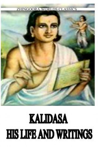 Kniha Kalidasa His Life And Writings Arthur W Ryder