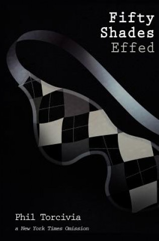 Buch Fifty Shades Effed Phil Torcivia