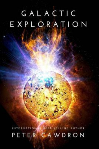 Knjiga Galactic Exploration MR Peter Cawdron