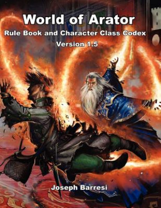 Könyv World of Arator Rule Book and Character Class Codex Version 1.5 Joseph Barresi