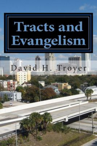 Carte Tracts and Evangelism David H Troyer