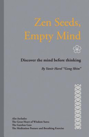 Kniha Zen Seeds, Empty Mind: Discover the mind before thinking MR Yanir Harel