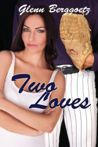 Book Two Loves Glenn Berggoetz