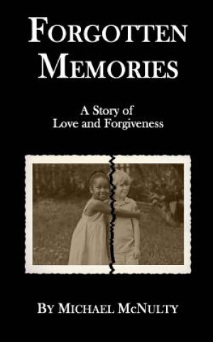 Knjiga Forgotten Memories Michael McNulty