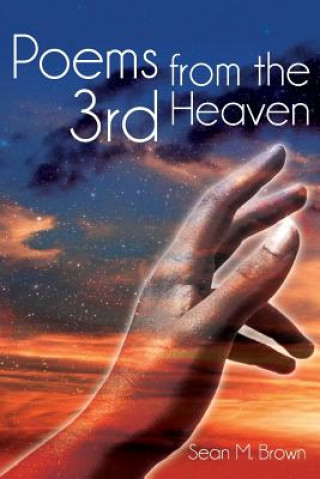 Книга Poems from the 3rd Heaven Sean M Brown