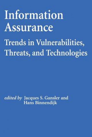 Livre Information Assurance: Trends in Vulnerabilities, Threats, and Technologies National Defense University