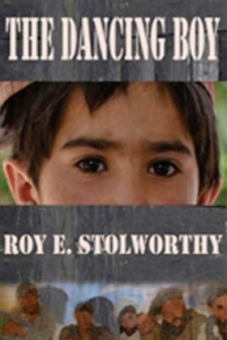 Książka The Dancing Boy Roy E Stolworthy