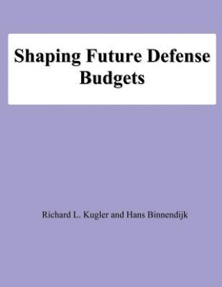 Buch Shaping Future Defense Budgets Richard L Kugler