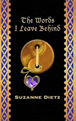 Kniha Words I Leave Behind Suzanne Dietz