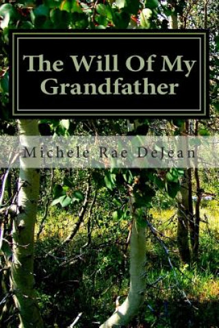 Kniha The Will Of My Grandfather Michele Rae Dejean