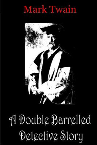 Libro A Double Barrelled Detective Story Mark Twain