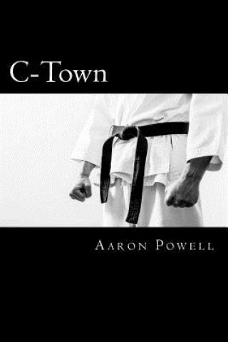 Libro C-Town Aaron B Powell