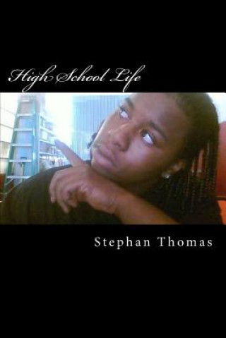 Книга High School Life MR Stephan Thomas