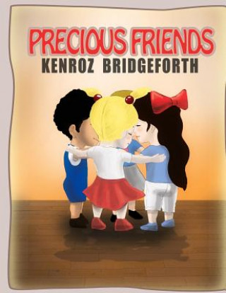 Book Precious friends: Precious the genus Kenroz Bridgeforth
