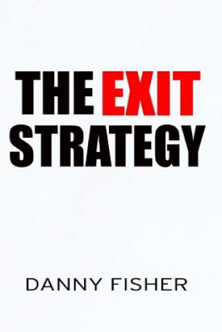 Carte The Exit Strategy Danny Fisher
