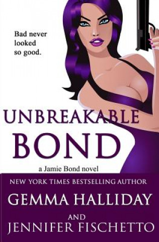 Book Unbreakable Bond Gemma Halliday