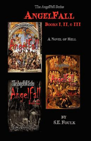 Carte AngelFall Books I, II & III S E Foulk