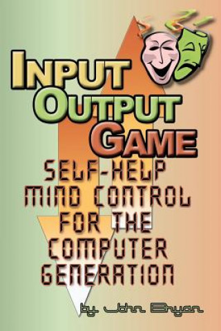 Könyv Input-Output Game John Bryan