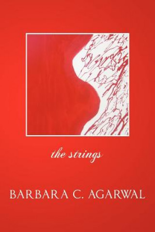 Buch The Strings Barbara C Agarwal Ph D