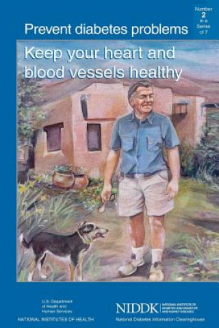 Книга Prevent Diabetes Problems: Keep Your Heart and Blood Vessels Healthy U S Department of Healt Human Services