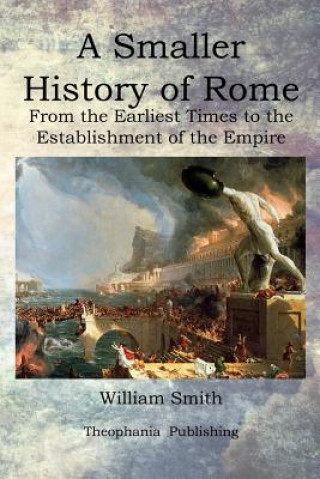 Kniha A Smaller History of Rome William Smith