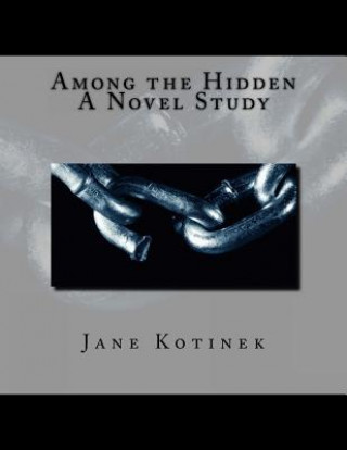 Kniha Among the Hidden A Novel Study Jane Kotinek