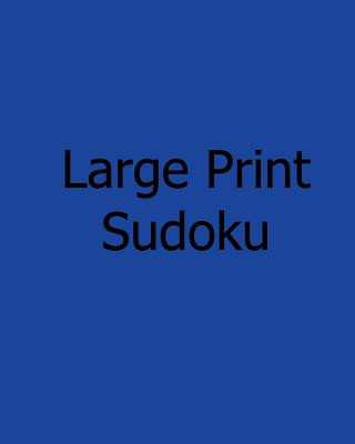 Książka Large Print Sudoku: Easy to Moderate Level Puzzles Bill Flynn