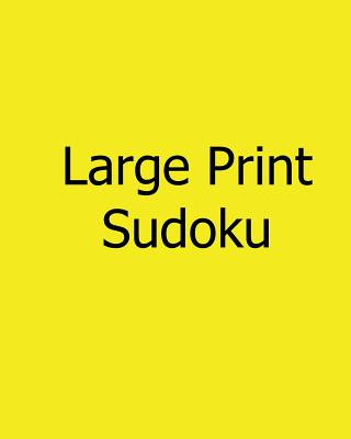 Carte Large Print Sudoku: Gentle, Fun, Big Print Puzzles Bill Flynn