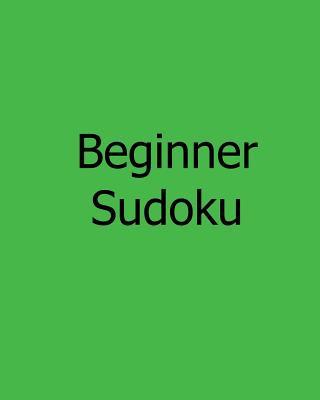 Könyv Beginner Sudoku: Level 1 and Level 2 Sudoku Puzzles Charles Smith