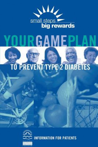 Kniha Your Game Plan to Prevent Type 2 Diabetes National Diabetes Education Program