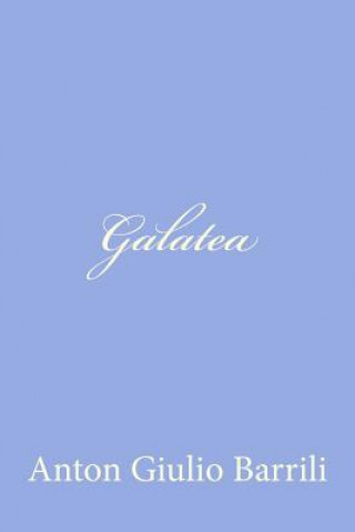 Carte Galatea Anton Giulio Barrili