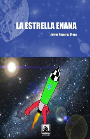 Kniha La estrella enana Javier Ramirez Viera