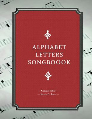 Kniha Alphabet Letters Songbook Kevin G Pace