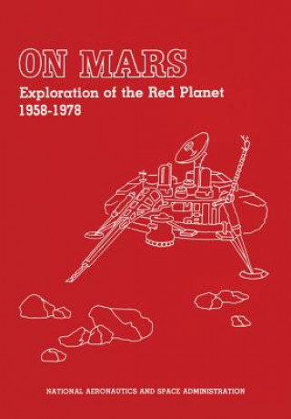 Könyv On Mars: Exploration of the Red Planet 1958-1978 Edward Clinton Ezell