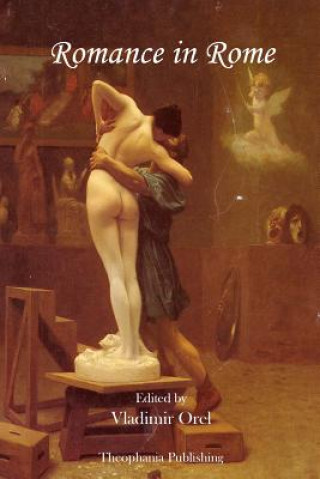 Kniha Romance in Rome Selections from Catullus, Tibullus, and Ovid Catullus