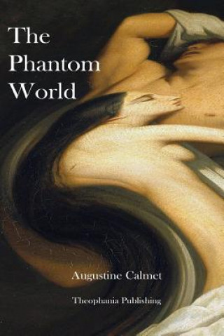 Livro The Phantom World Augustin Calmet