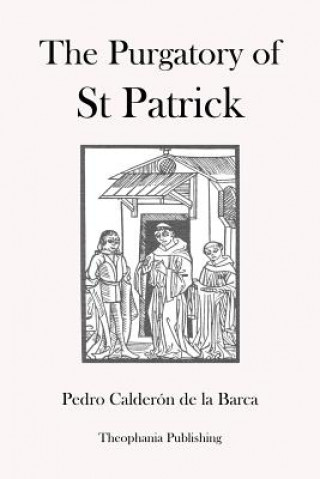 Kniha The Purgatory of St Patrick Pedro Calderón de la Barca