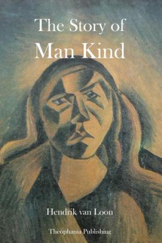 Kniha The Story of Mankind Hendrik Van Loon