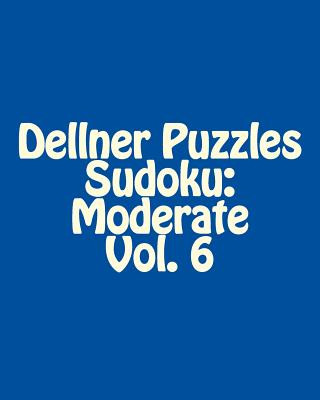 Kniha Dellner Puzzles Sudoku: Moderate Vol. 6: Large Grid Sudoku Puzzle Collection Dellner Puzzles