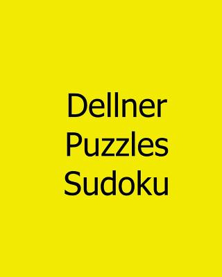 Carte Dellner Puzzles Sudoku: #8: Large Grid Sudoku Puzzles Dellner Puzzles