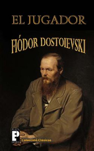 Kniha El jugador Fiodor Dostoievski